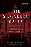St. Gallen Mafia: Exposing the Secret Reformist Group Within the Church