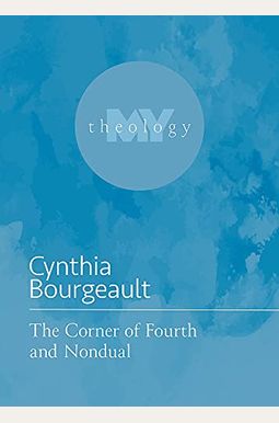 The Corner Of Fourth And Nondual The Corner Of Fourth And Nondual