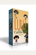 The Lulu Collection (If You Don't Read Them, She Will Not Be Pleased) (Boxed Set): Lulu And The Brontosaurus; Lulu Walks The Dogs; Lulu's Mysterious M