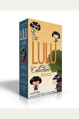 The Lulu Collection (If You Don't Read Them, She Will Not Be Pleased): Lulu And The Brontosaurus; Lulu Walks The Dogs; Lulu's Mysterious Mission; Lulu The Lulu Collection (If You Don't Read Them, She Will Not Be Pleased): Lulu And The Brontosaurus; Lulu Walks The Dogs; Lulu's Mysterious Mission; Lulu