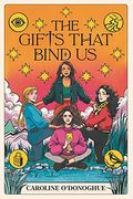 The Gifts That Bind Us