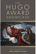 The Hugo Award Showcase: 2010 Volume