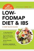All About Low-Fodmap Diet & Ibs: A Very Quick Guide
