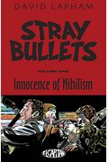 Stray Bullets Volume 1: Innocence Of Nihilism