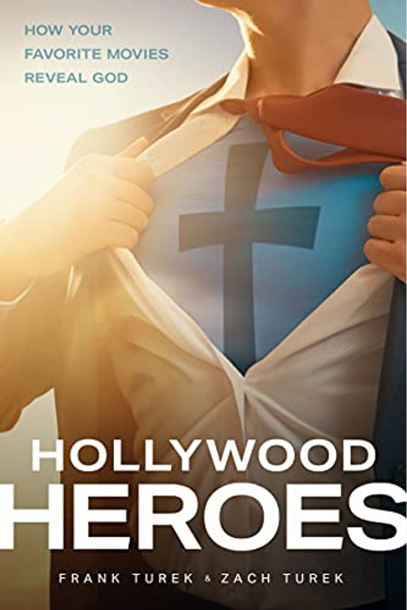Hollywood Heroes: How Your Favorite Movies Reveal God