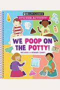 Brain Games - Sticker Activity: We Poop On The Potty!: Includes A Reward Chart