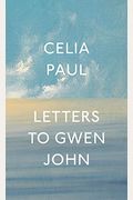 Letters To Gwen John