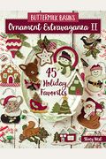 Buttermilk Basin's Ornament Extravaganza II: 45 Holiday Favorites