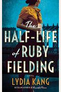 The Half-Life Of Ruby Fielding