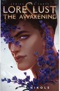 Lore and Lust Book Three: The Awakening