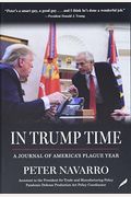 In Trump Time: A Journal Of America's Plague Year