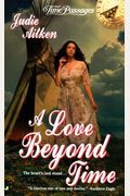 A Love Beyond Time (Time Passages)