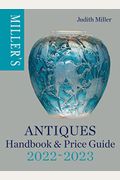 Miller's Antiques Handbook & Price Guide 2022-2023