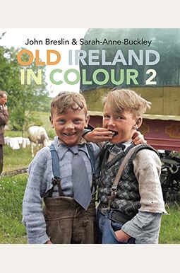 Old Ireland In Colour 2 Old Ireland In Colour 2