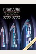 Prepare! 2022-2023 Nrsv Edition: An Ecumenical Music & Worship Planner