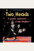Two Heads: A Graphic Exploration of How Our Brains Work with Other Brains