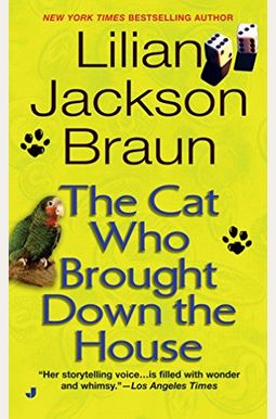 The Cat Who Brought Down The House The Cat Who Brought Down The House