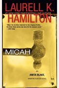 Micah: An Anita Blake, Vampire Hunter Novel