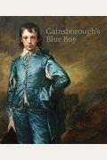 Gainsborough's Blue Boy: The Return of a British Icon