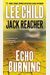 Echo Burning (Jack Reacher Series)