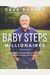 Baby Steps Millionaires: How Ordinary People Built Extraordinary Wealth--And How You Can Too