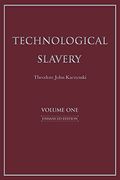 Technological Slavery: Enhanced Editionvolume 1