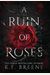 A Ruin Of Roses