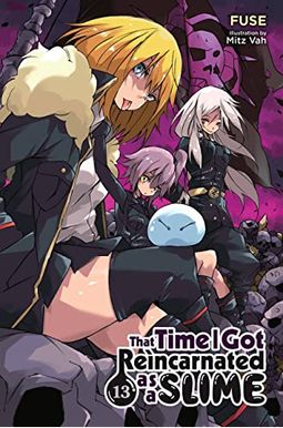 That Time I Got Reincarnated As A Slime, Vol. 13 (Light Novel) That Time I Got Reincarnated As A Slime, Vol. 13 (Light Novel)