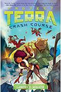 Crash Course #1 (Project: Terra)