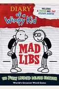 Diary Of A Wimpy Kid Mad Libs: The Fully LöDed Deluxe Edition