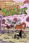 Quit Buggin' Me! #4 (Princess Pulverizer)