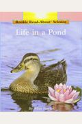 Life in a Pond (Rookie Read-About Science: Habitats and Ecosystems)