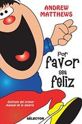 Por Favor Sea Feliz