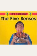 The Five Senses (It's Science!)