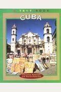 Cuba (True Books: Geography: Countries)