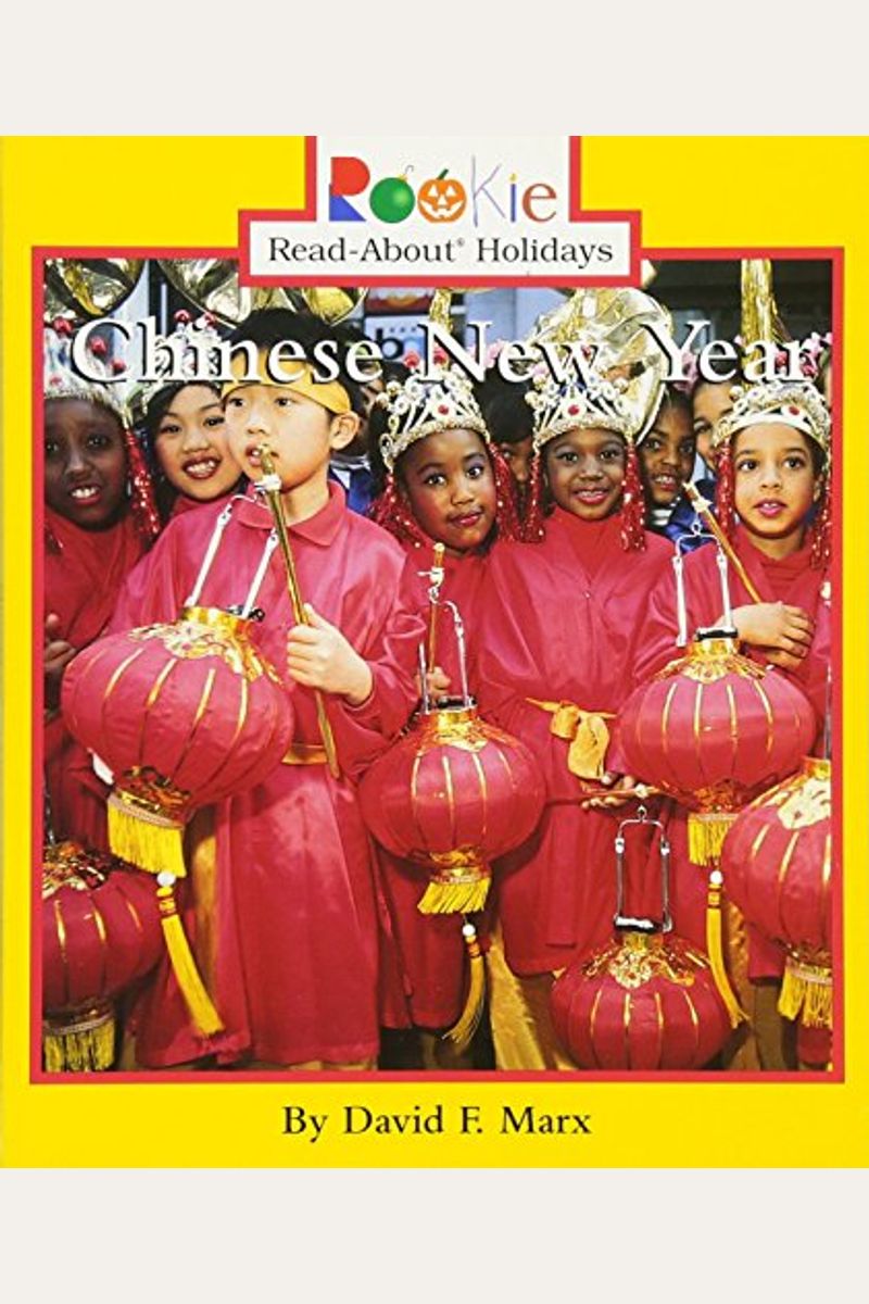 Chinese New Year (Rookie Read-About Holidays: Previous Editions): January/February