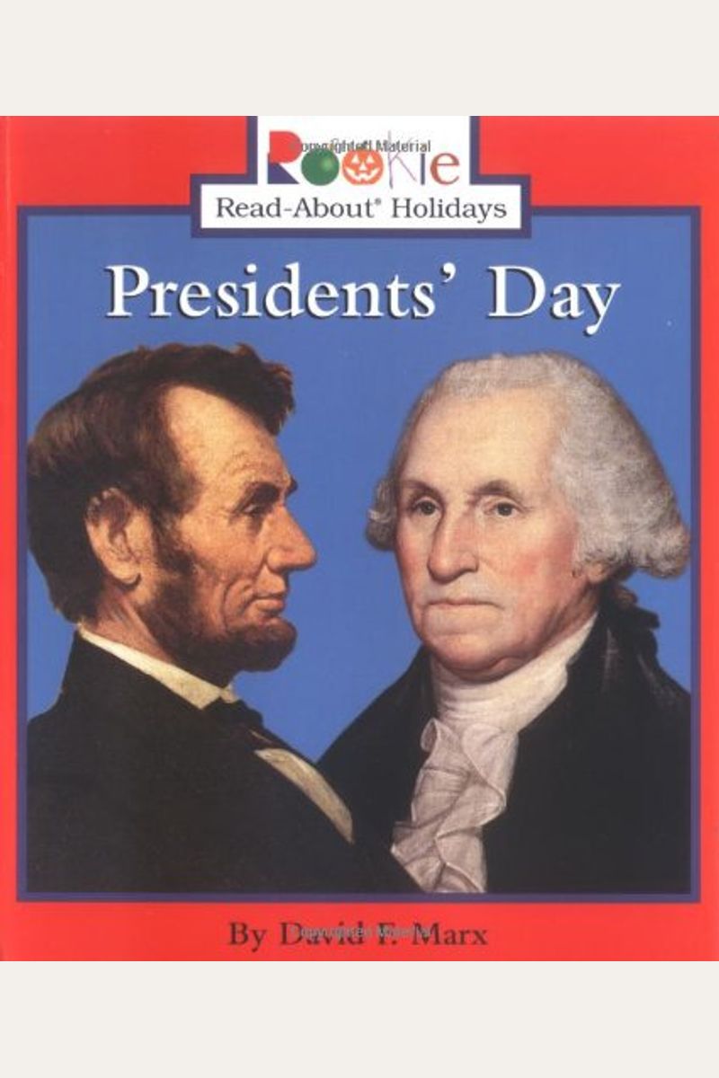Presidents' Day (Rookie Read-About Holidays)