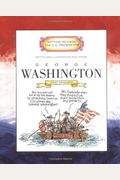 George Washington: First President 1789-1797 (Getting To Know The U.s. Presidents (Paperback))