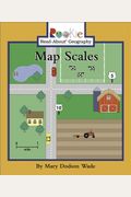 Map Scales (Rookie Read-About Geography)