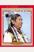 The Nez Perce (True Books: American Indians)