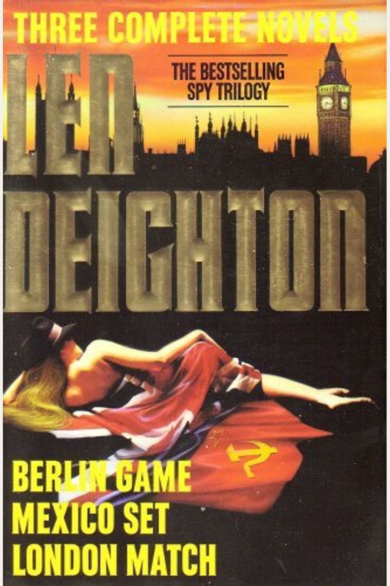 Buy Len Deighton Three Complete Novels Berlin Game / Mexico Set