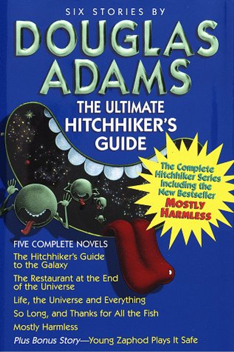 The Ultimate Hitchhiker's Guide To The Galaxy: Five Novels In One Outrageous Volume