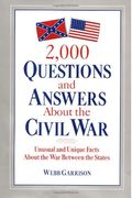 2,000 Questions And Answers About The Civil War