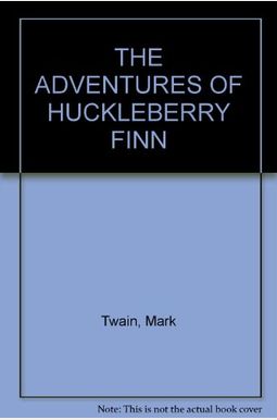 Adventures of Huckleberry Finn Adventures of Huckleberry Finn
