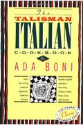 The Talisman Italian Cookbook: Italy's Bestselling Cookbook Adapted For American Kitchens