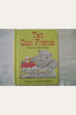 Two Good Friends Two Good Friends