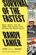 Survival Of The Fastest: Weed, Speed, And The 1980s Drug Scandal That Shocked The Sports World