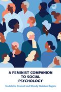 A Feminist Companion To Social Psychology