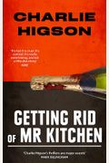 Getting Rid Of Mister Kitchen
