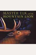 Master Elk And The Mountain Lion